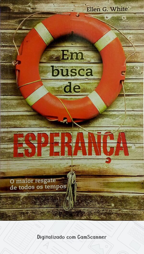 Em busca de esperança/ Ellen G. White/ Usado/ não integrado