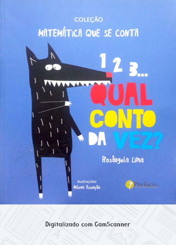 Coleção Matemática que se conta 1 2 3... Qual o conto da vez?/Rosângela Lima/ Usado