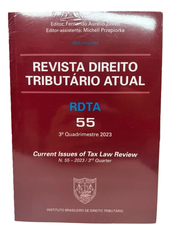 Revista Direito Tributário Atual / RDTA 55 / 3º Quadrimestre 2023 / Fernando Aurelio / IBDT / Usado