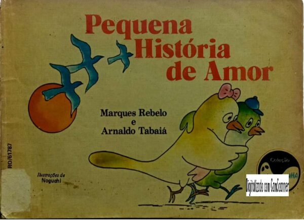 Pequena história de amor/ Marques Rebelo e Arnaldo Tabaiá/Usado