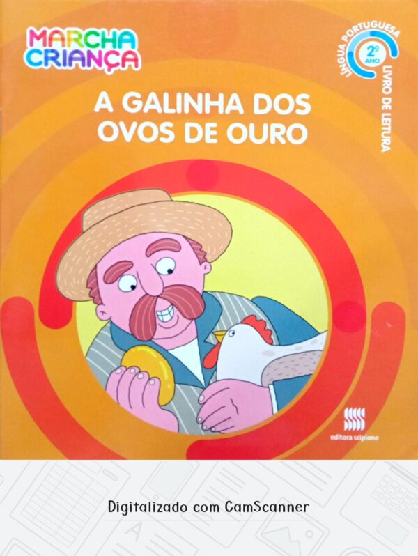 A galinha dos ovos de ouro/Marcha criança 2º ano/ usado