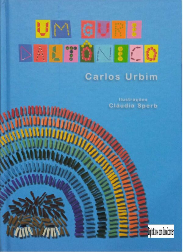 Um guri daltônico/Carlos Urbim/ Usado/Capa dura
