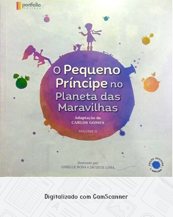 O pequeno príncipe no planeta das maravilhas/Carlos Gomes/Usado