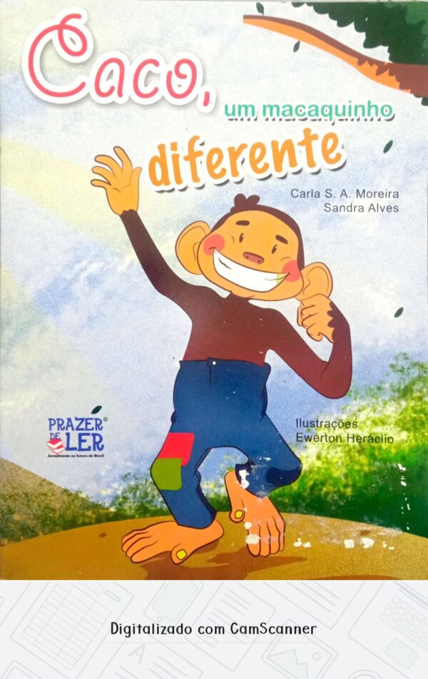 Caco, um macaquinho diferente/ Carla S. A. Moreira e Sandra Alvas/ Usado