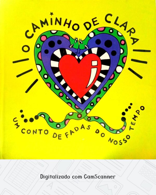 O caminho de Clara um conto de fadas do nosso tempo/UsadoQcapa dura