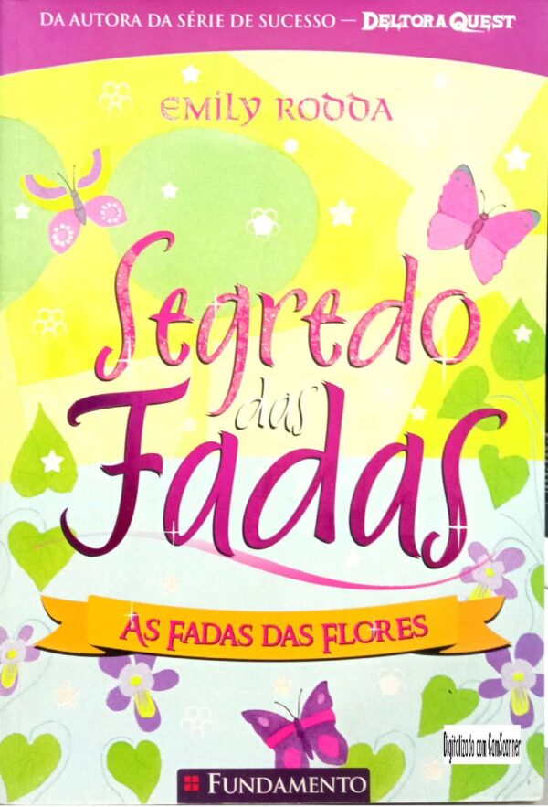 Segredo das fadas - As fadas das flores/ Emily Rodda/ Usado