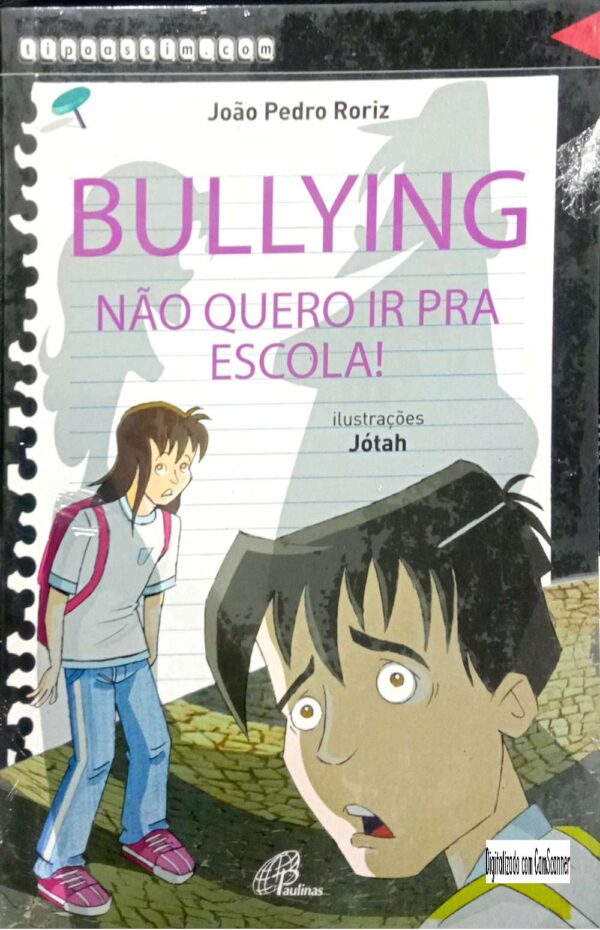 Bullying - Não quero ir pra escola/ João Pedro Roriz/ Usado