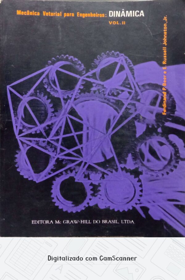 Mecânica vetorial para engenheiro: Dinâmica Vol II/ Ferdinand P. Beer e E. Russell Johnston Jr./ Usado