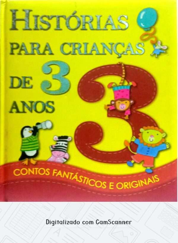 Histórias para crianças de 3 anos - contos fantásticos e originais/ Usado/capa dura