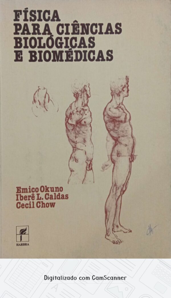Física para ciências biológicas e biomédicas/Emico Okuno; Iberê L. Caldas; Cecil Chow/ Usado