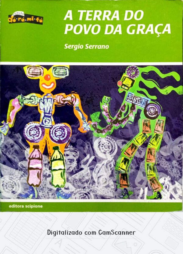 A terra do povo da graça/ Sergio Serrano