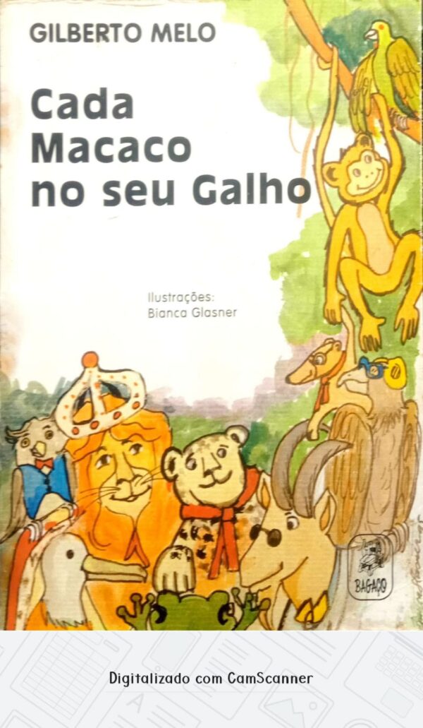 Cada macaco no seu galho/ Gilberto Melo/ 1995/ Usado