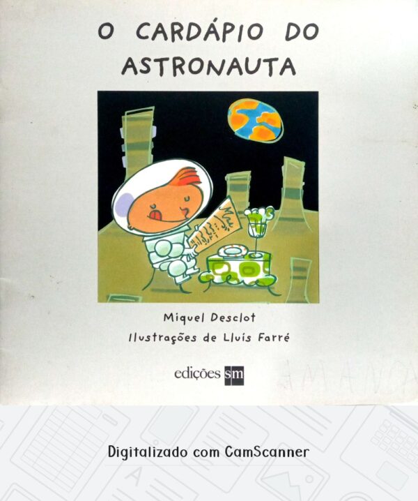 O cardápio do astronauta/ Miquel Desclot/ Usado