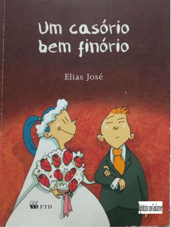 Um casório bem finório/ Elias José/ Usado
