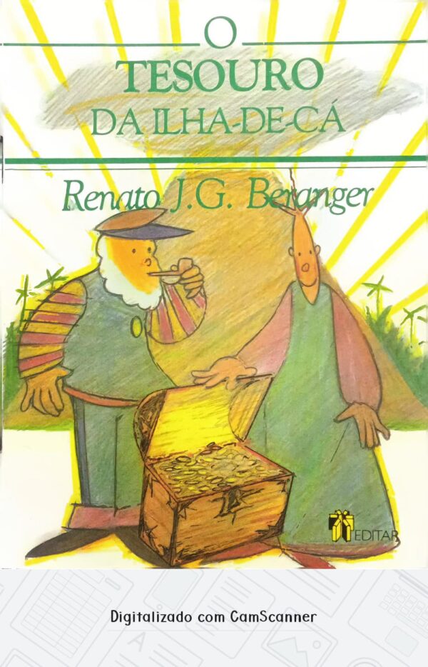 O tesouro da ilha-de-cá/ Renato J. G. Beranger/Usado