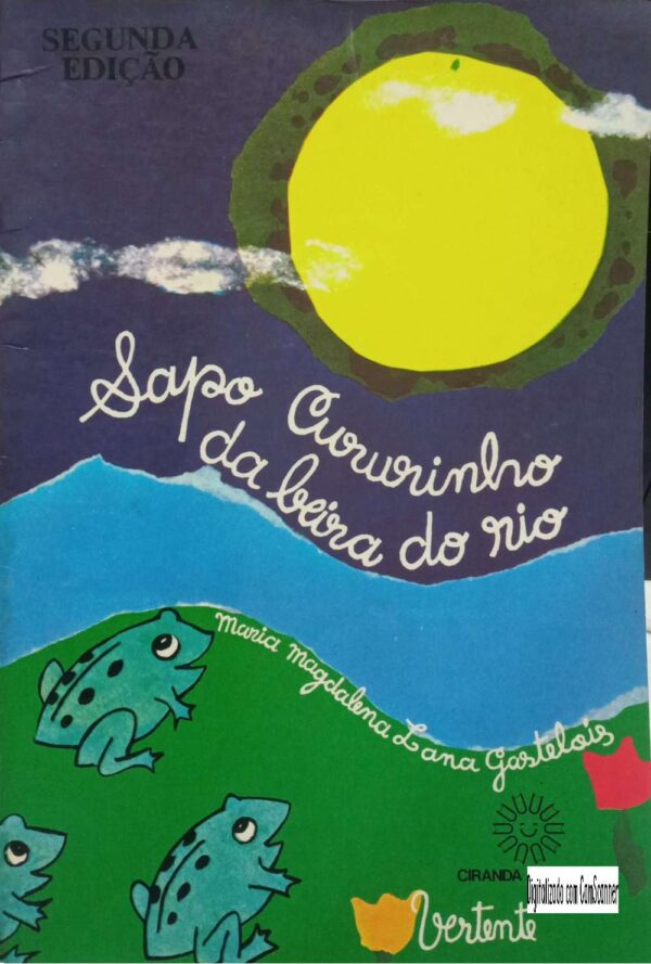 Sapo Cururinho da beira beira do rio/ Maria Magdalena / Usado / não integrado