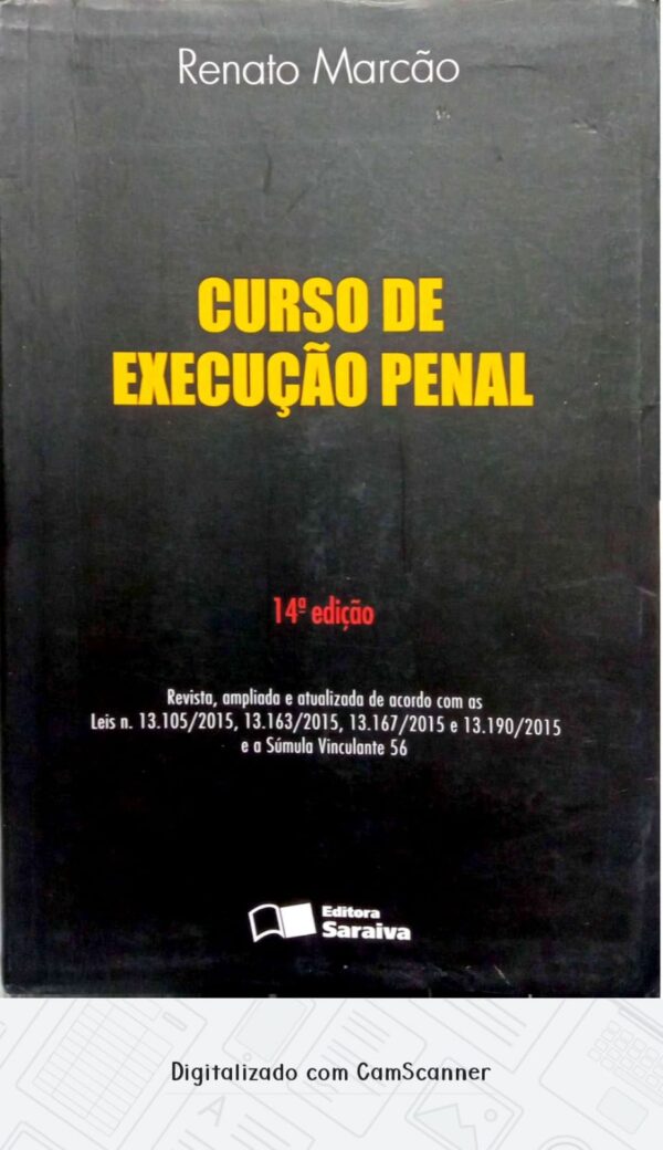 Curso de execução penal 14ª edição/ Renato Marcão