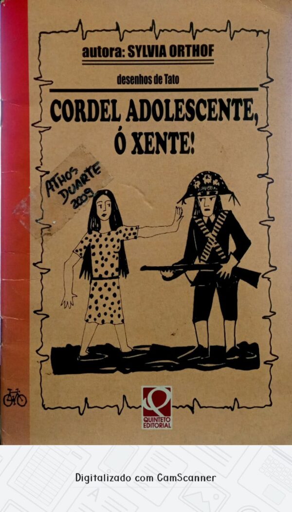 Cordel adolescente, ó xente!/ Sylvia Orthof