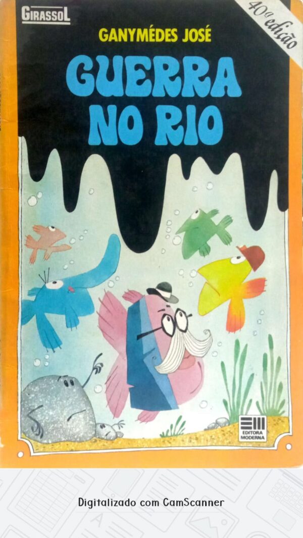 Guerra no rio/ Ganymédes José/ Usado