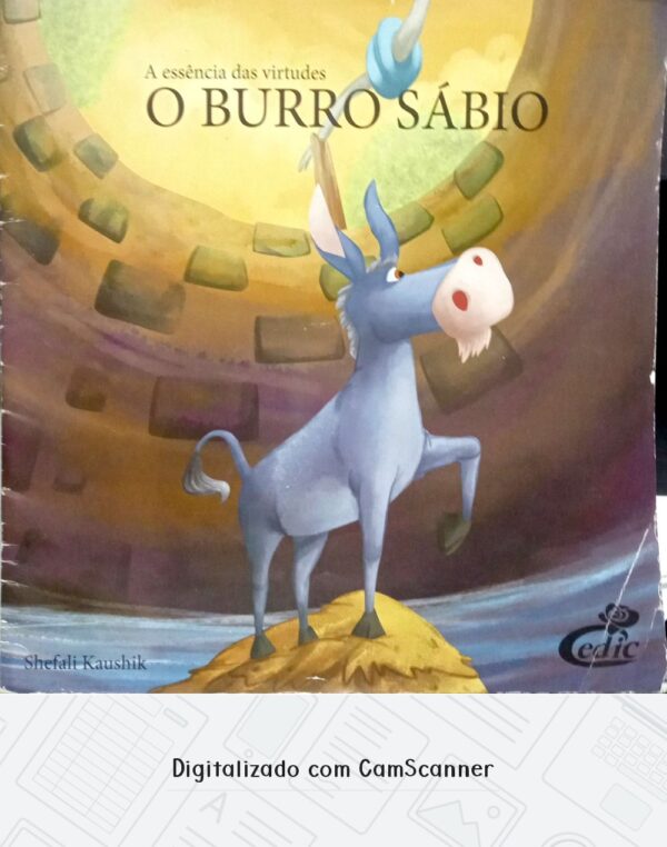 A essência das virtudes - O burro sábio/ Shefali Kaushik/ Usado/ não integrado
