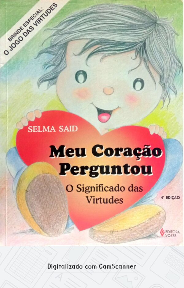 Meu coração perguntou o significado das virtudes/Selma Said/Usada