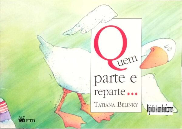 Quem Parte E Reparte... / Tatiana Belink/ Usado
