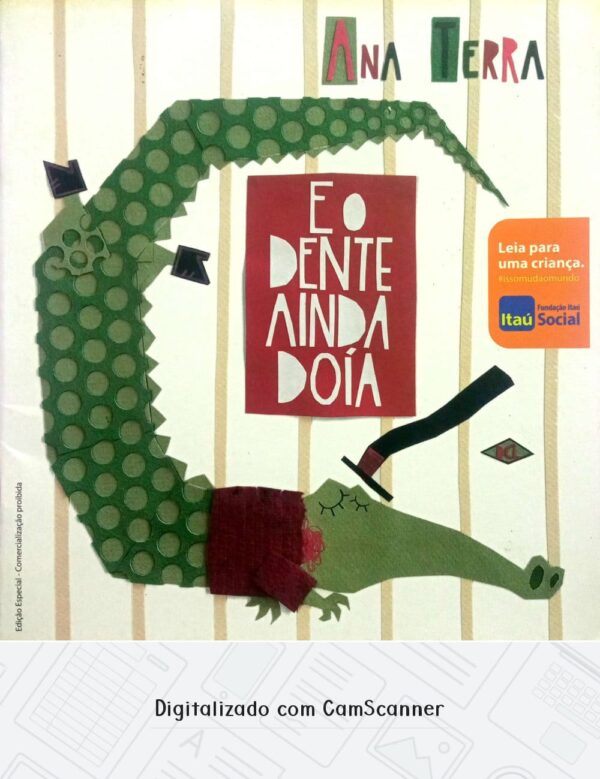 E o dente ainda doía / Ana Terras / Ed. DCL / 2012 / Usado