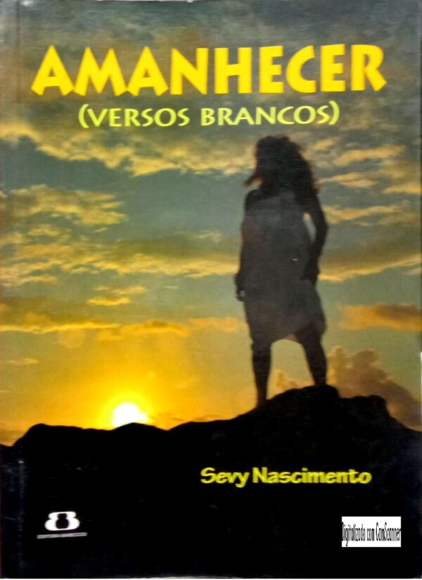 Amanhecer (Versos brancos)/ Sevy Nascimento/ Usado