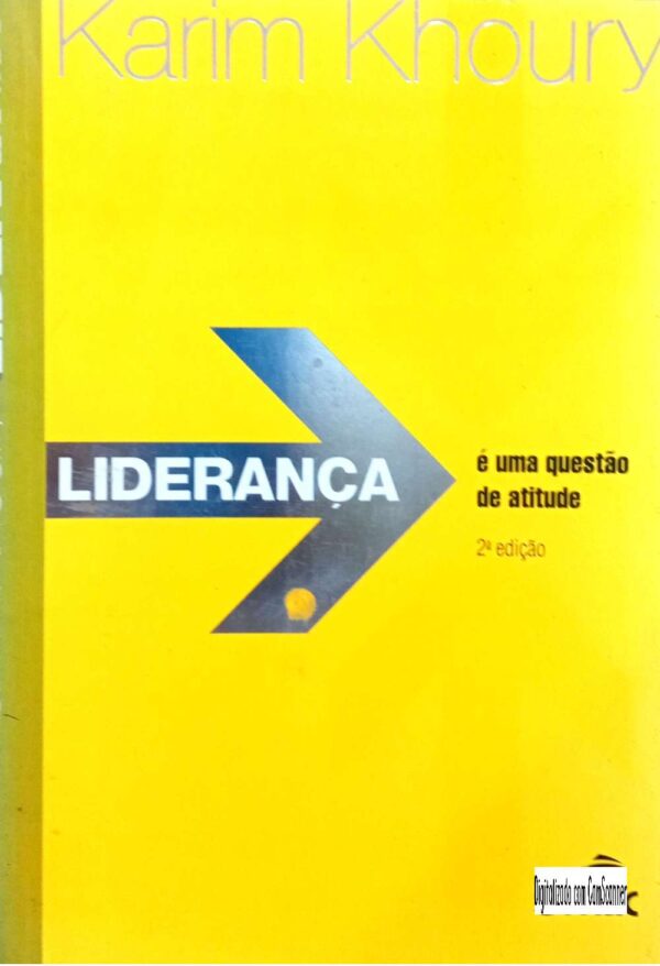 Liderança é uma questão de atitude/ Karim Khoury/Usado