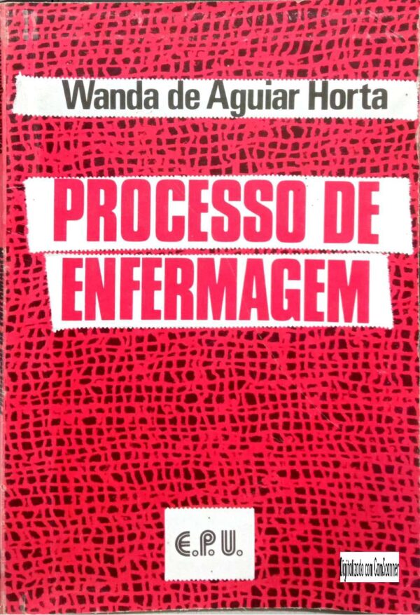 Processo de enfermagem/ Wanda de Aguiar Horta/Usado/ não integrado