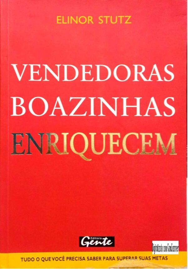 Vendedoras boazinhas enriquecem/ Elinor Stutz/Usado