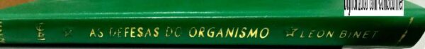 As defesas do organismo/ Leon Binet/ Capa dura/ Usado/ não integrado