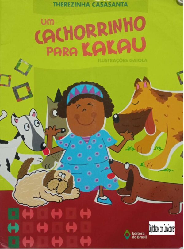 Um cachorrinho para Kakau/Therezinha Casasanta/Usado/não integrado