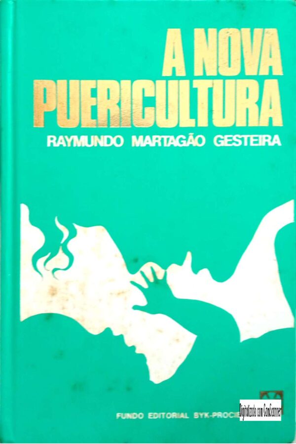 A nova Puericultura/ Raymundo Martigão Gesteira/ capa dura/ Usado/não integrado
