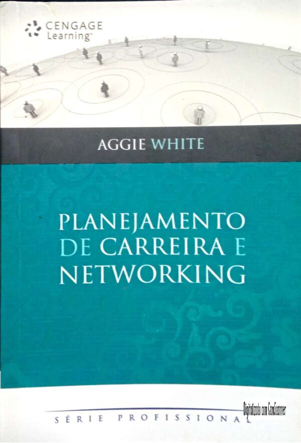 Planejamento de carreira e networking/ Aggie White/Usado