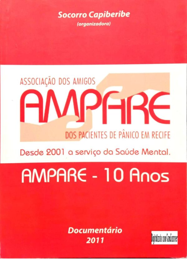 Associação dos amigos Ampare dos pacientes de pânico em Recife - 10 anos/ usado