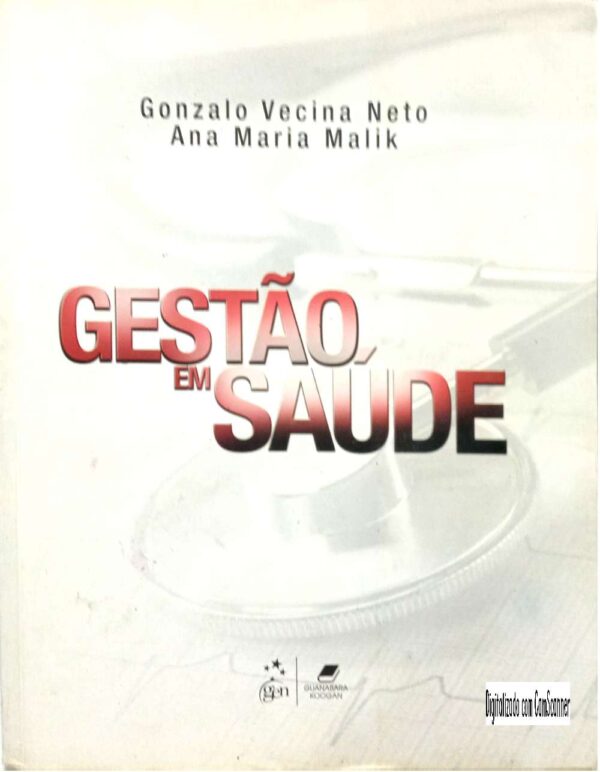 Gestão em saúde/ GozalVecina Neto e Ana Maria Malik/ Usado