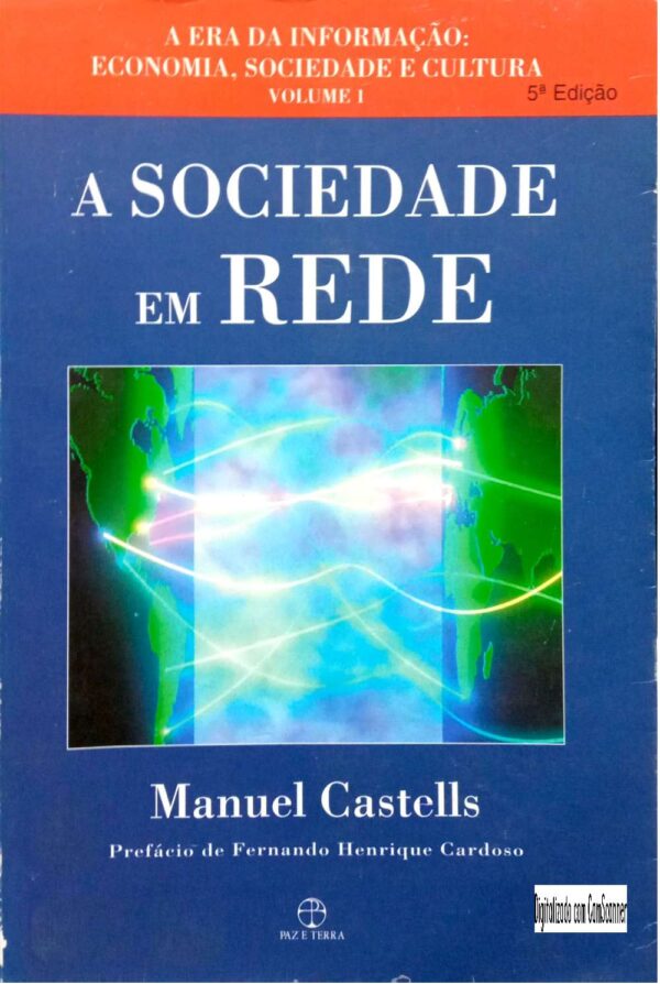 A Sociedade Em Rede/ Manuel Castells/ Usado