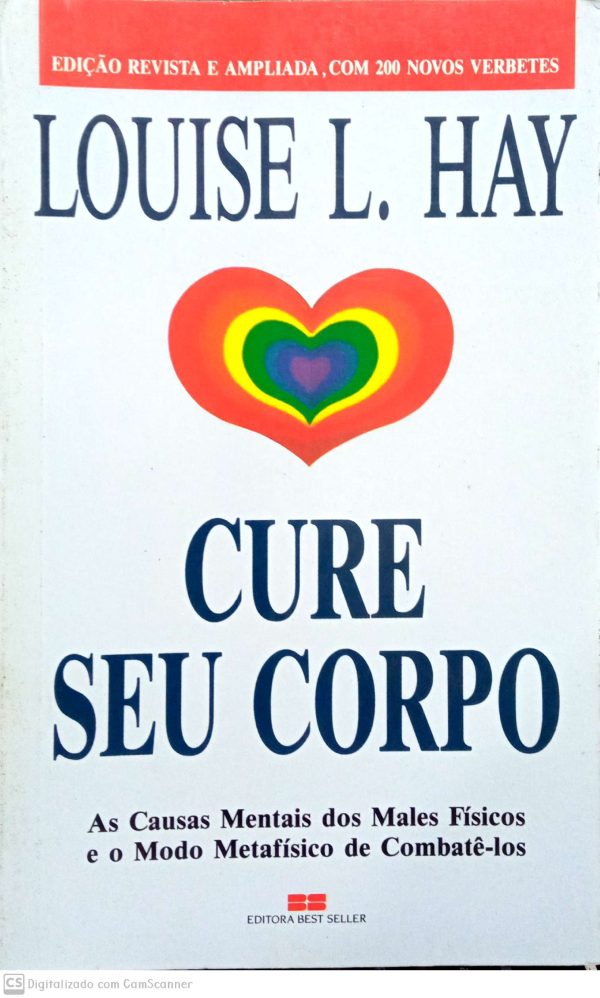 Cure seu corpo/ Louise L. Hay/Usado