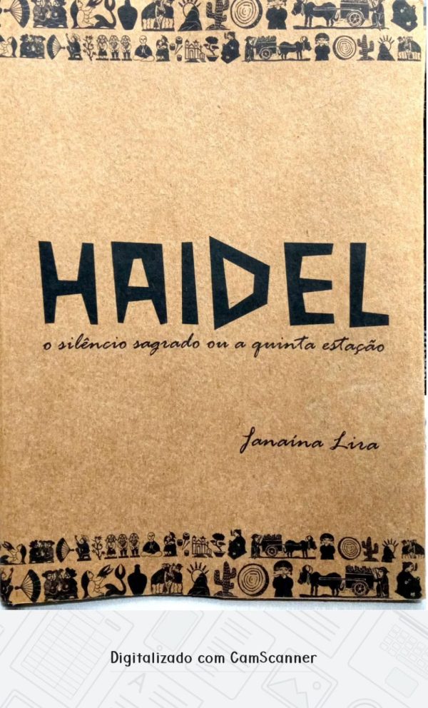 Haidel o silêncio sagrado ou a quinta estação/ Janaína Lira/ Usado